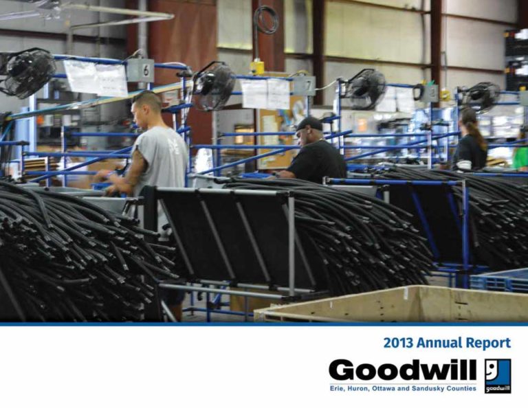 GOODWILL INDUSTRIES OF ERIE, HURON, OTTAWA AND SANDUSKY COUNTIES, INC. 2013 ANNUAL REPORT